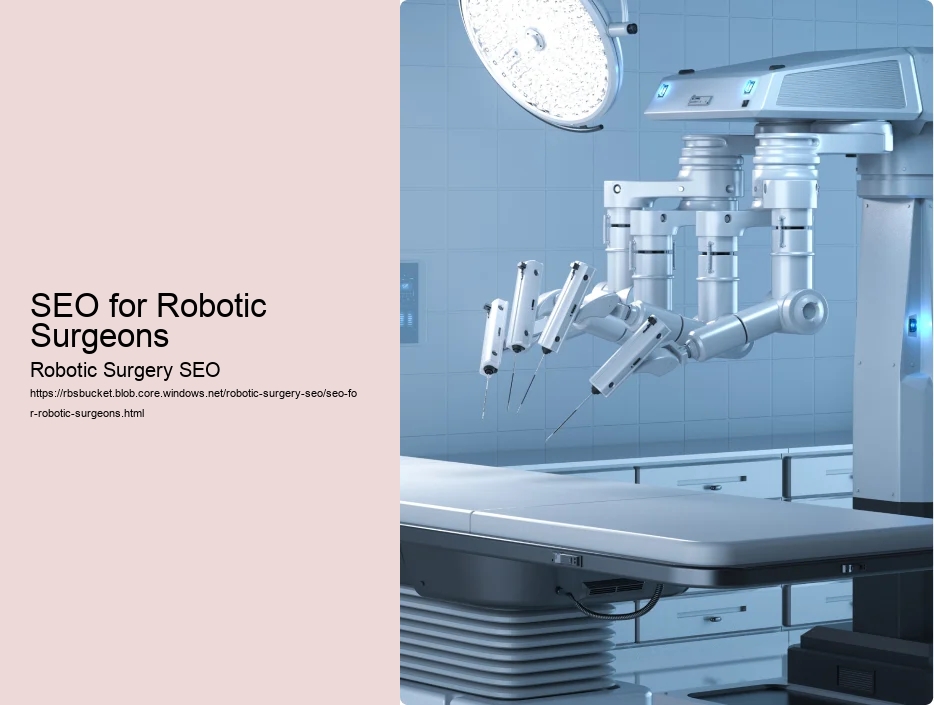 SEO for Robotic Surgeons